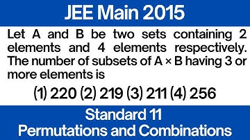 Let A and B be two sets containing 2 elements and 4 elements respectively | JEE Mains 2015