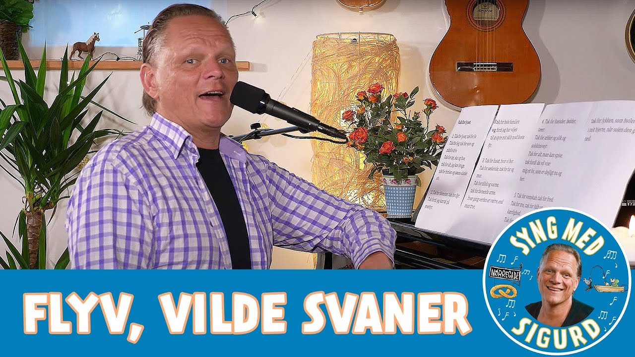 Flyv, vilde svaner I Syng med Sigurd I Sigurd Barrett