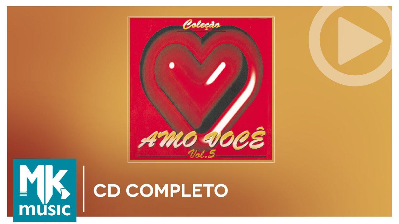 Amo Você Volume 5 (CD COMPLETO)