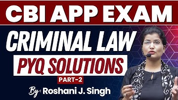 CBI APP Criminal Law PYQ Solutions (Part 2) | Detailed Explanation for Judiciary & APP Exams