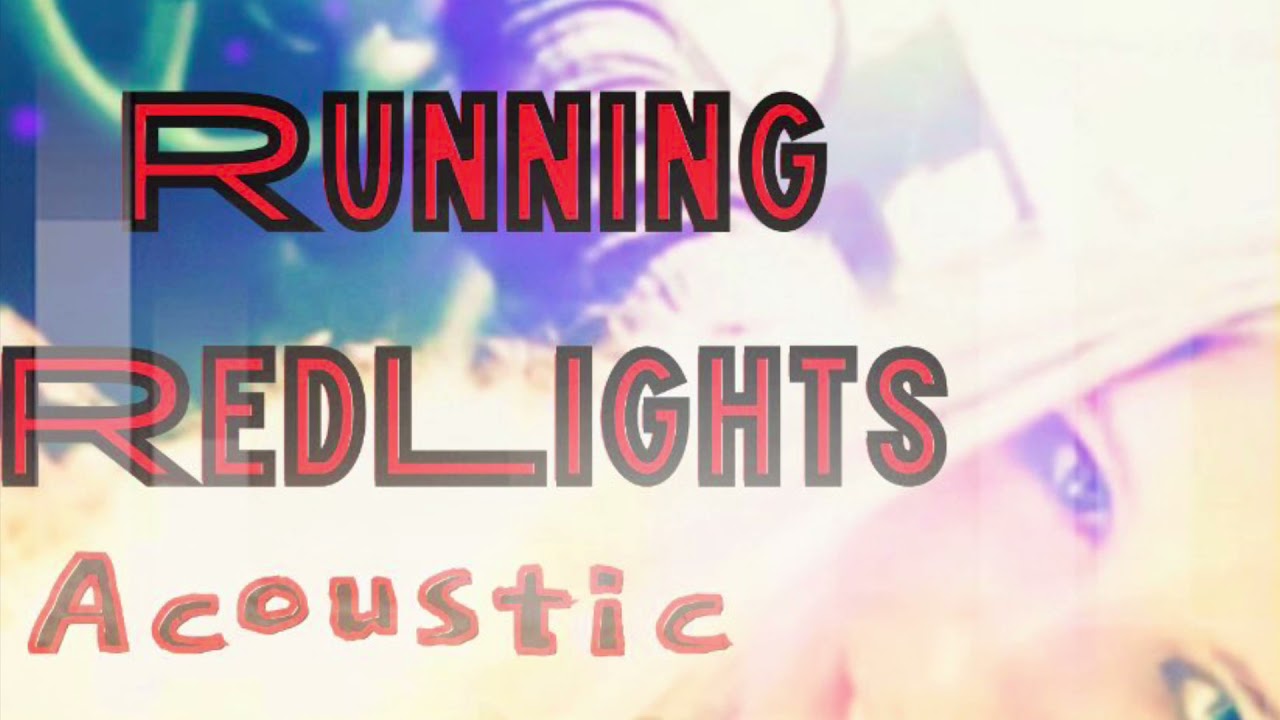 Running RedLights ACOUSTIC