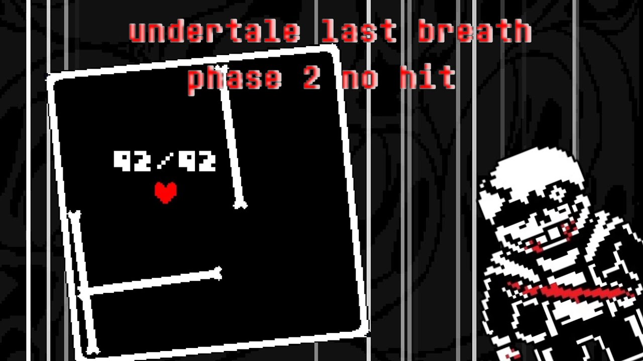 undertale last breath phase 2 no hit (scrapped version) - YouTube