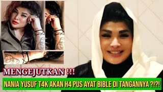 Mengejutkan Nania Yusuf T4K Mau H4 Pus Tatto Ayat Bible Di Tangannya ??