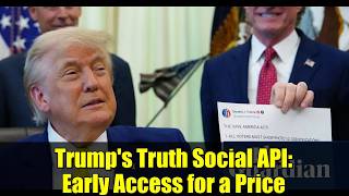 Trump's Truth Social API: Early Access for a Price | Insider Trading Concerns