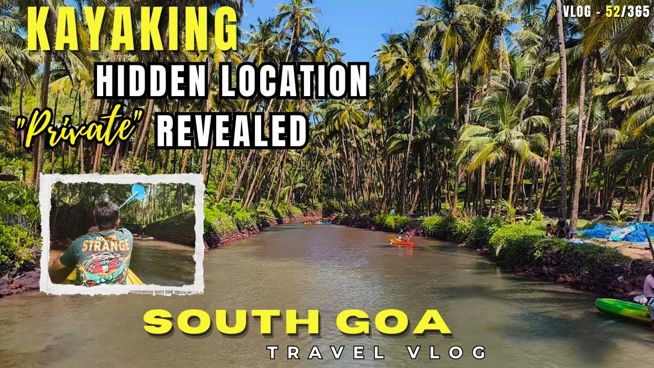 Goa Kayaking  | Cape Goa | Secret Backwaters Hidden Spot Revealed in Vlog | Dussehra Vlog