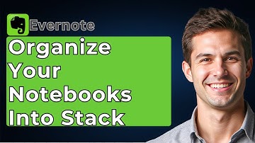 How To Organize Your Evernote Notebooks Into Stacks [2025 Guide]
