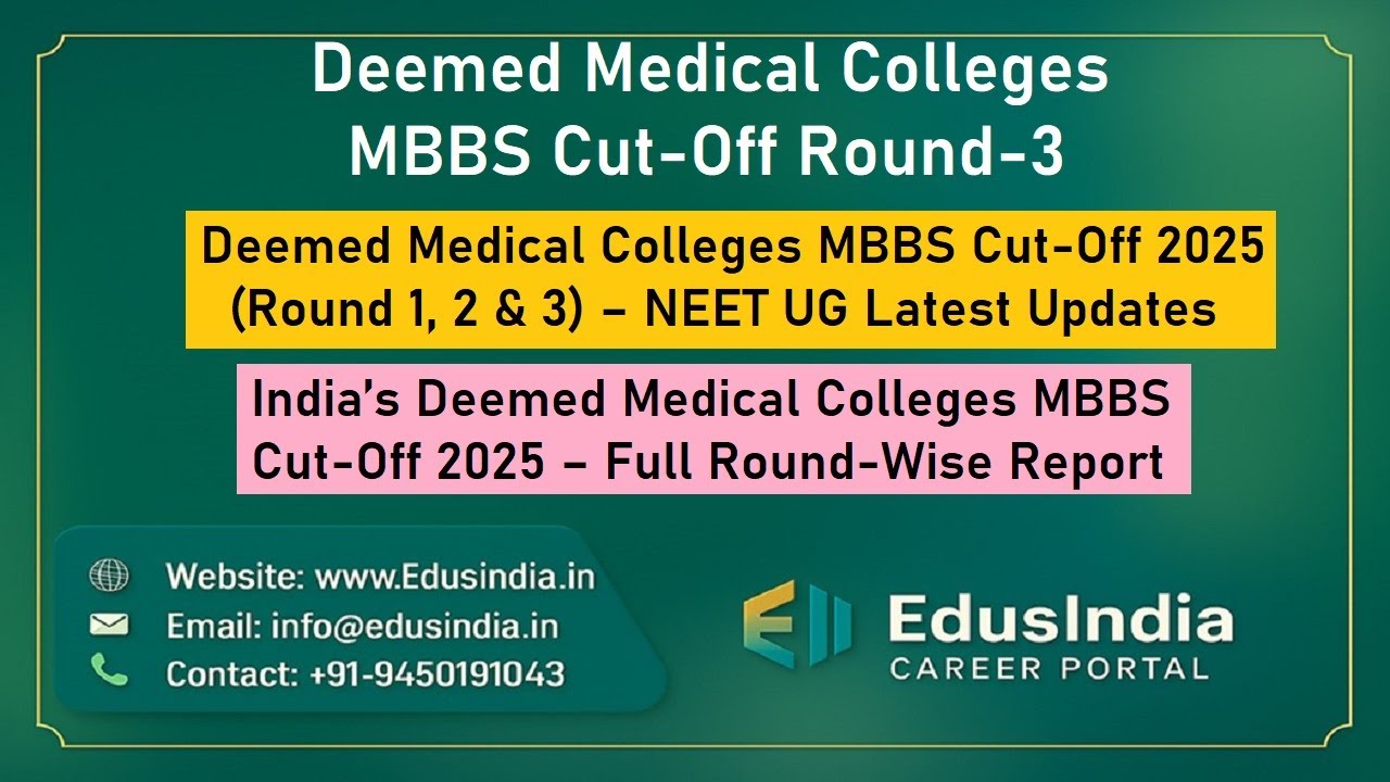 Deemed Medical Colleges MBBS Cut-Off 2025 (Round 1, 2 & 3) – NEET UG ...