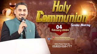 SUNDAY  SPECIAL HOLY COMMUNION MEETING 4-2-2024 WITH MAN OF GOD PASTOR DEOL KHOJEWALA