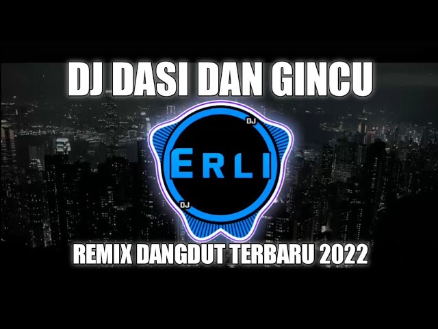 DJ Dasi Dan Gincu - Rhoma Irama Remix Dangdut Terbaru 2022 class=