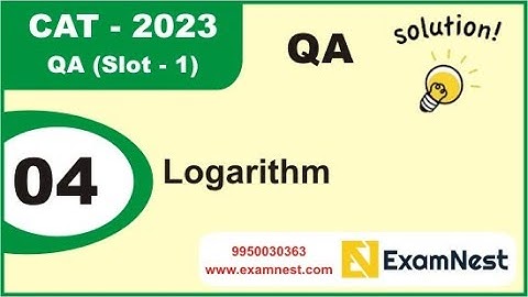 CAT 2023 | Question - 4 | QA Solutions | Slot 1 | Logarithm | Easy