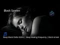 Healing Sleep Music 432Hz | Deep Delta Waves Black Screen Relaxation