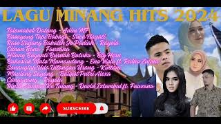 Kompilasi Lagu Minang Hits 2024 | Viral Terbaru