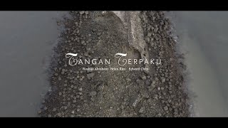 Tangan Terpaku - Edward Chen Feat. Brian Kim & Yeshua Abraham