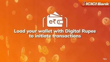 Unveiling India’s CBDC with Digital Rupee by ICICI Bank