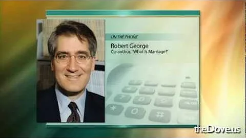 Will Gay marriage become the law of the land? - Robert George - theDove.us