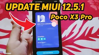Update MIUI 12.5.1 POCO X3 PRO Indonesia Resmi...!!!