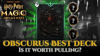 Harry Potter Magic Awakened : Obscurus Best Deck, Is it worth pulling ?