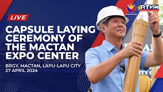 Capsule Laying Ceremony of the Mactan Expo Center 04/27/2024