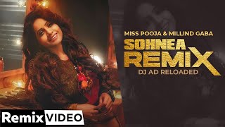 Sohnea |  Remix | DJ AD RELOADED | New Love Songs 2020 | Miss Pooja Feat. Millind Gaba |