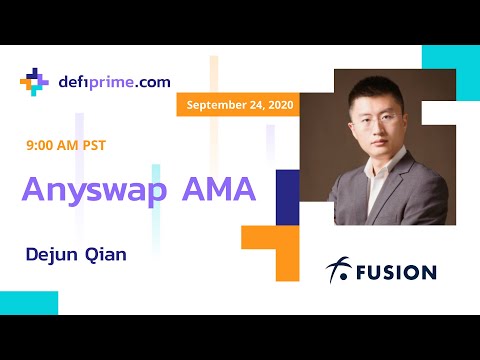 Anyswap AMA with Dejun Qian - video from DeFiprime