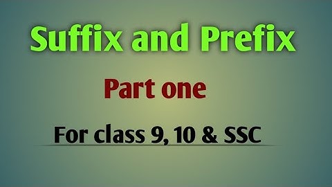 suffix and prefix। একদম সহজ নিয়মে । SSC and HSC English Grammar । Part one #suffix #prefix