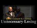 Unnecessary Losing