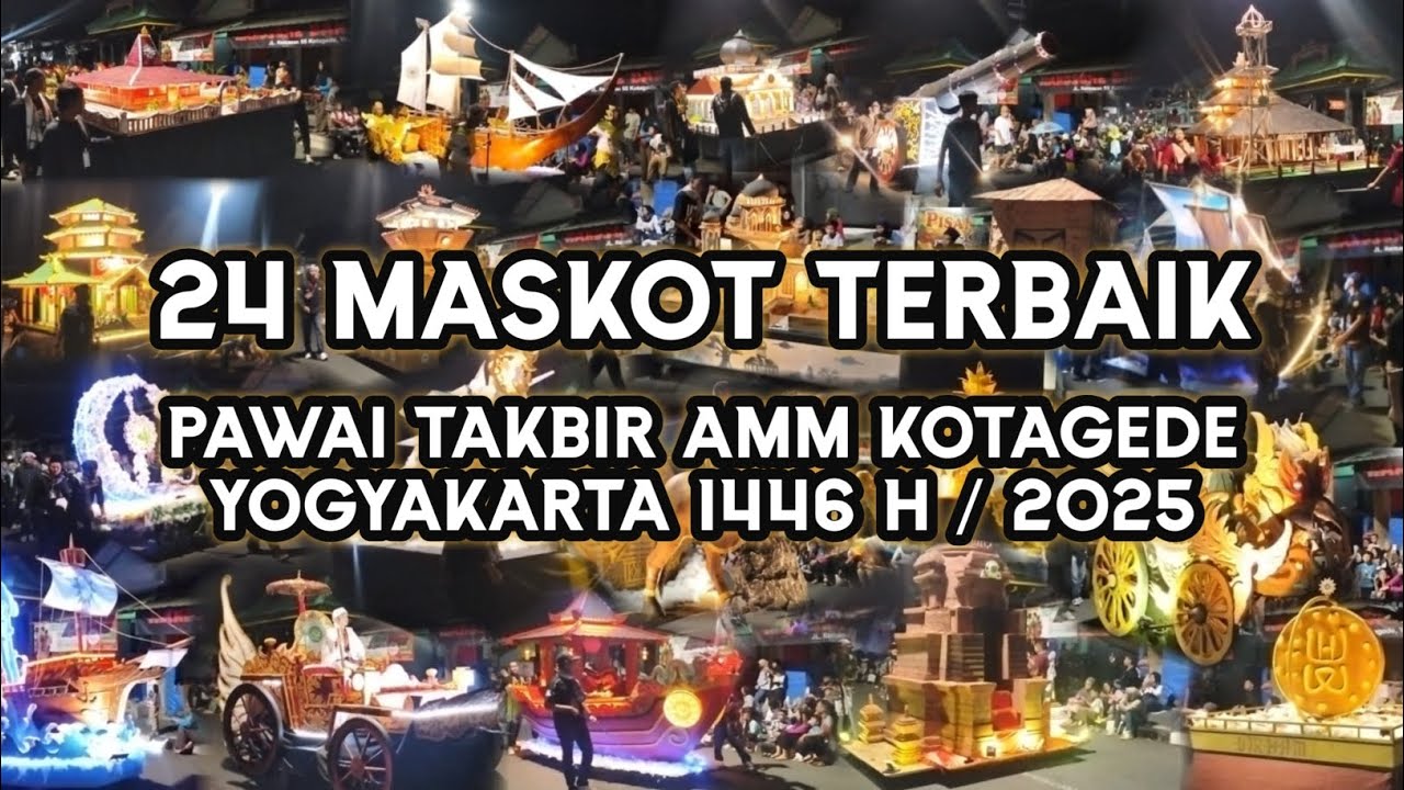 MERIAH ‼️ FULL 24 MASKOT PAWAI TAKBIR AMM KOTAGEDE YOGYAKARTA.
