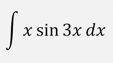 Integration by parts: Integral of xsin(3x) dx