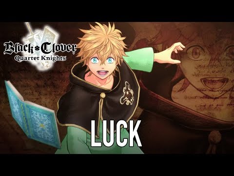 Black Clover Quartet Knights - PS4/PC - Luck (Character introduction)