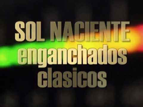SOL NACIENTE - Enganchado clasico - Canta WALLY