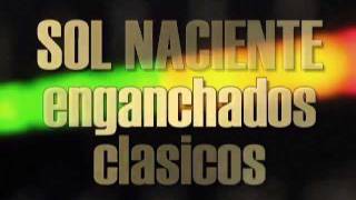 SOL NACIENTE - Enganchado clasico - Canta WALLY chords