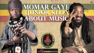 Momar Gaye feat. Junior Kelly - About music