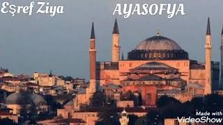 Ayasofya .. Eşref ziya .. (ilahi) (şiir) Resimi