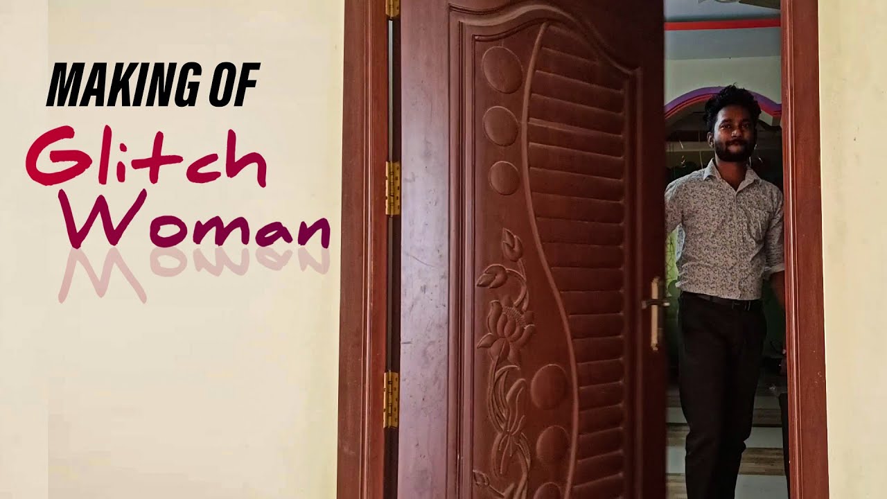 Making of Glitch Woman | Telugu | Sri Creations Official