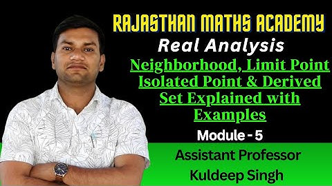 Neighbourhood, Limit Point, Isolated Point & Derived Set |Real Analysis|GGTU|MLSU|RU|JNU|MSBU