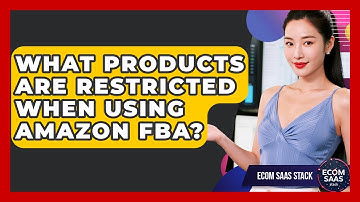 What Products Are Restricted When Using Amazon FBA? - Ecom SaaS Stack