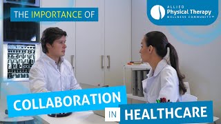 The Importance of Collaboration in Healthcare