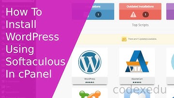 How To Install WordPress in cPanel Using Softaculous 2020 | CodexEdu