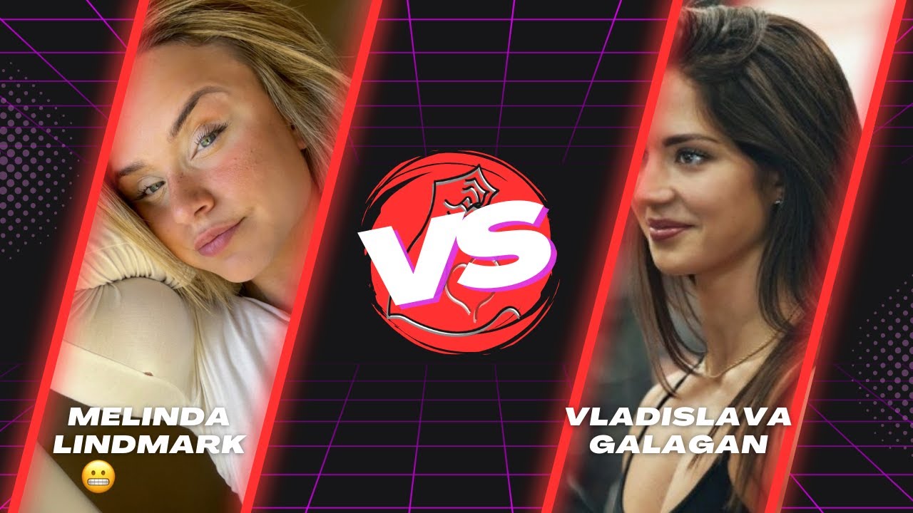 MELINDA LINDMARK vs VLADISLAVA GALAGAN --- showing her biceps ----- WHO