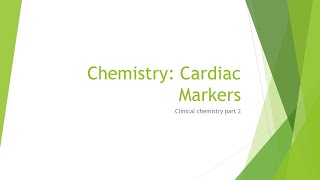 Chemistry Basics: Cardiac Markers