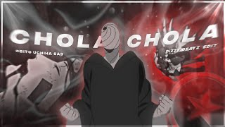 Naruto shippuden - Uchiha obito - Chola chola [ Amv / Edit ]