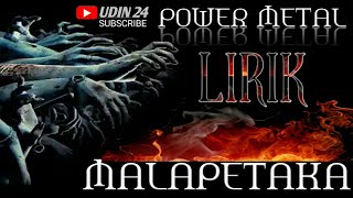MALAPETAKA / POWER METAL / LIRIK