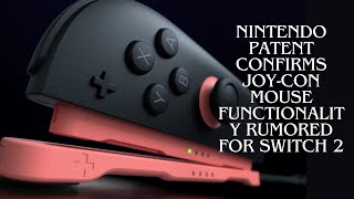 Nintendo patent confirms Joy-Con mouse functionality rumored for Switch 2