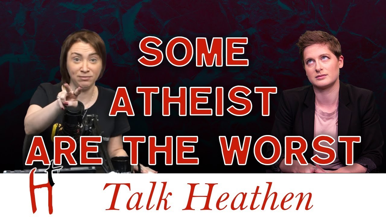 "Know It All" Atheists Are Haughty, Loud & Rude | Hayden - DE | Talk Heathen 04.07