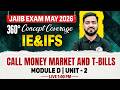 JAIIB May 2026 | JAIIB IE and IFS Module D | Call Money Market and T-Bills | by Ashish Sir