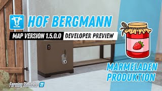 Hof Bergmann 1.5.0.0 Developer Preview - Marmeladen Produktion