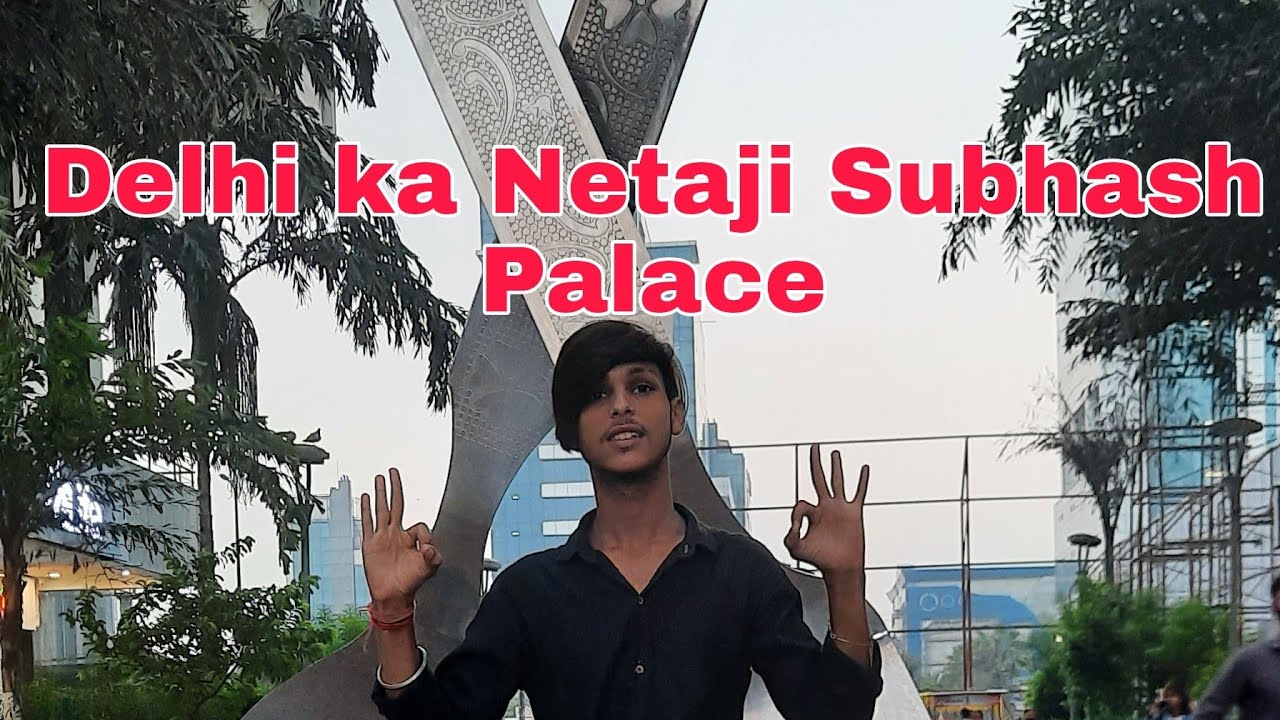Delhi ka netaji subhash place ka tour video