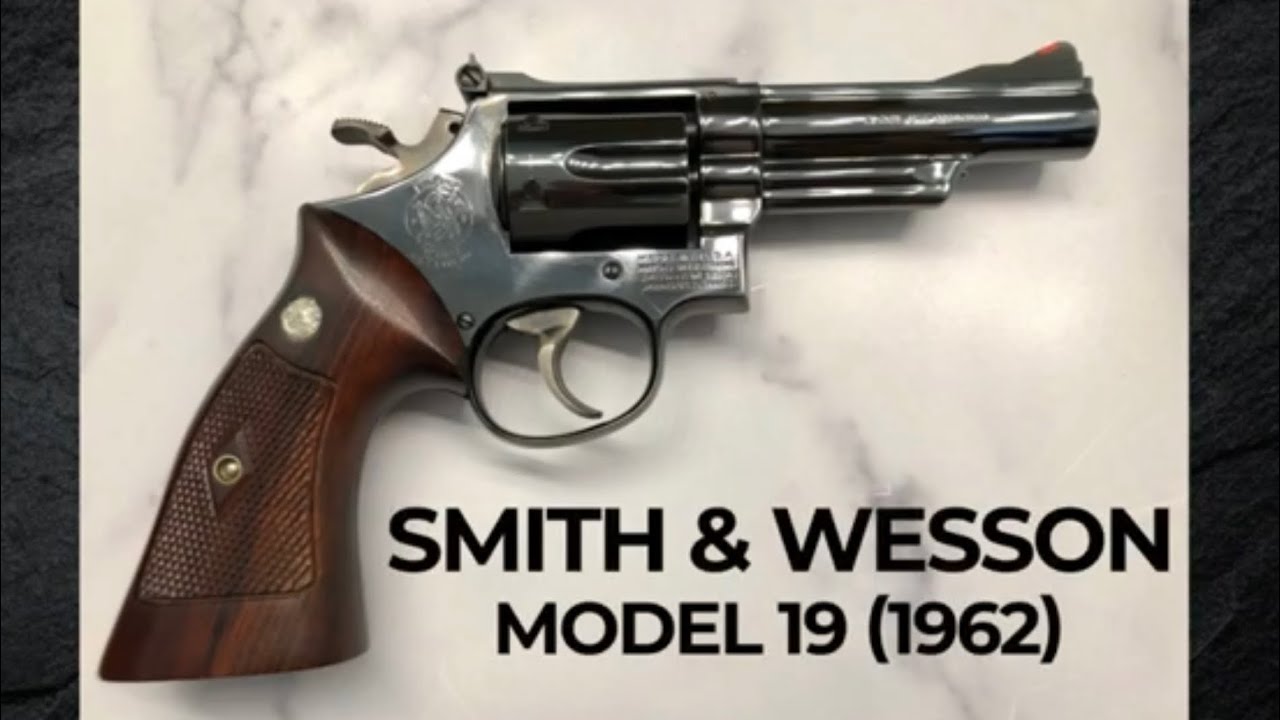 Smith & Wesson Model 19 (1962) - YouTube