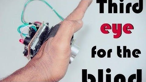 How to make a machine for blind people (Third eye)