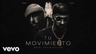 Anuel AA - Tu Movimiento (Callao) Ft. Nicky Jam | (Video Lyric)